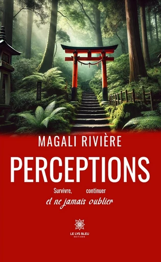 Perceptions - Magali Rivière - Le Lys Bleu Éditions