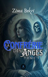 La confrérie des anges - Tome 1