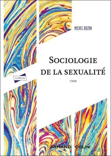 Sociologie de la sexualité - 5e éd. - Michel Bozon - Armand Colin