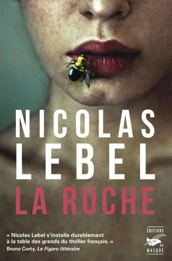 La Ruche - Nicolas Lebel - Le Masque