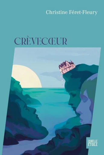 Crèvecoeur - Christine Férêt-Fleury - Hachette Fictions