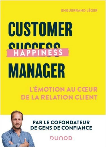 Customer Happiness Manager - Enguerrand Léger - Dunod