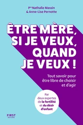 Être mère, si je veux, quand je veux !