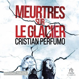 Laura Badia (Tome 1) - Meurtres sur le glacier