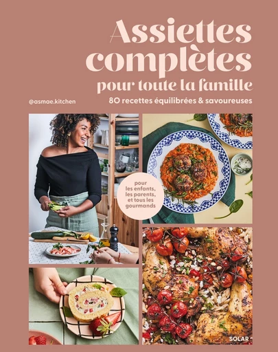 Assiettes complètes pour toute la famille -  @asmae.kitchen - edi8