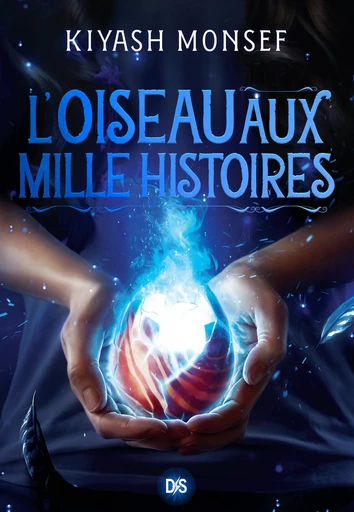 L'Oiseau aux mille histoires (e-book) - Tome 02 Créatures fantastiques - Kiyash Monsef - Eilean Books