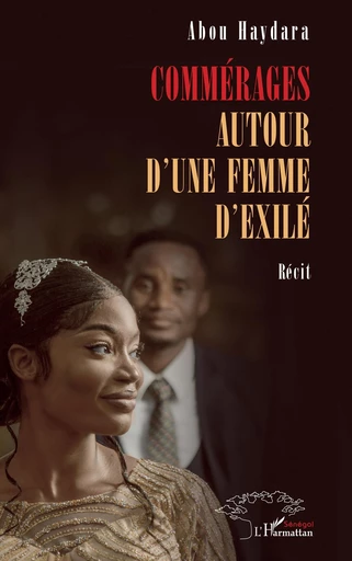 Commérages autour d’une femme d’exilé - Abou Haydara - Harmattan Sénégal