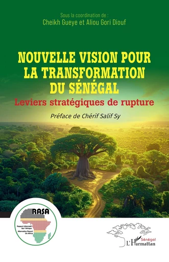 Nouvelle vision pour la transformation du Sénégal -  - Harmattan Sénégal