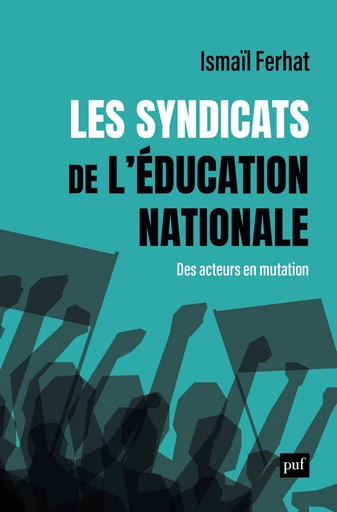 Les syndicats de l'Éducation nationale - Ismaïl Ferhat - Humensis