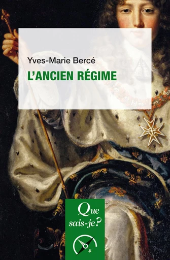 L'Ancien Régime - Yves-Marie Bercé - Humensis