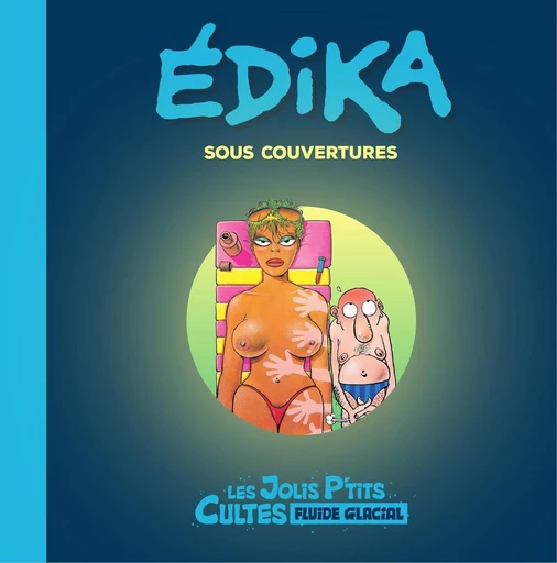 Jolis p'tit cultes - Tome 2 - Édika sous couverture -  Edika - Fluide Glacial