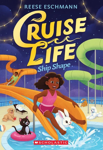 Ship Shape (Cruise Life #3) - Reese Eschmann - Scholastic Inc.