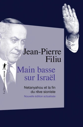 Main basse sur Israël - Jean-Pierre Filiu - La Découverte