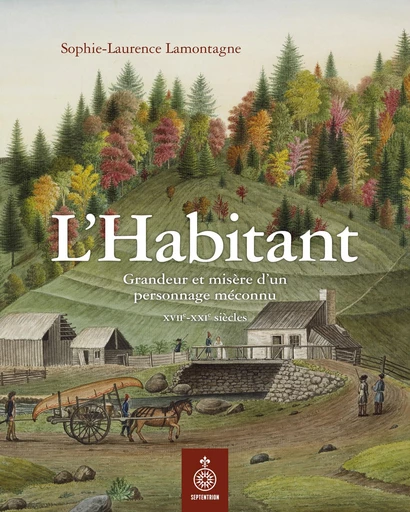 L' Habitant - Sophie-Laurence Lamontagne - Les éditions du Septentrion