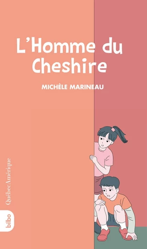 L'Homme du Cheshire - Michèle Marineau - Québec Amérique