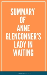 Summary of Anne Glenconner’s Lady in Waiting