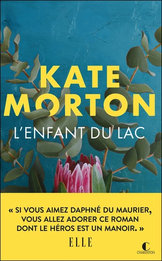 L'enfant du lac - Kate Morton - Éditions Charleston