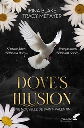 Dove's illusion (nouvelle de Saint-Valentin)