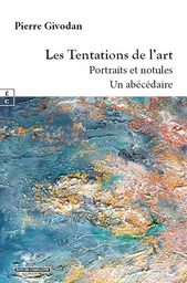 Les Tentations de l’art