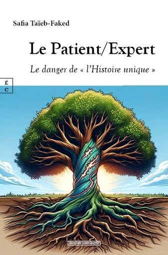 Le Patient/Expert - Safia Taïeb-Faked - EDITIONS COMPLICITES