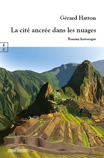 La cité ancrée dans les nuages - Gérard Hatton - EDITIONS COMPLICITES