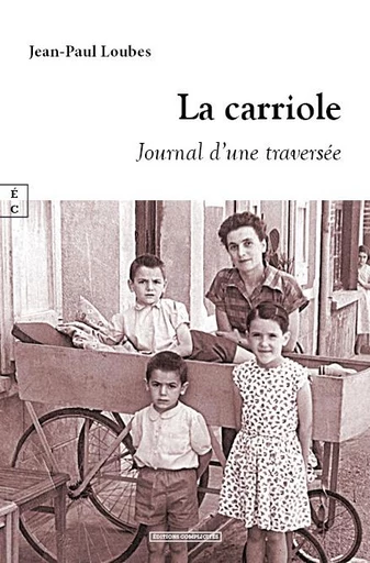 La carriole - Jean-Paul Loubes - EDITIONS COMPLICITES