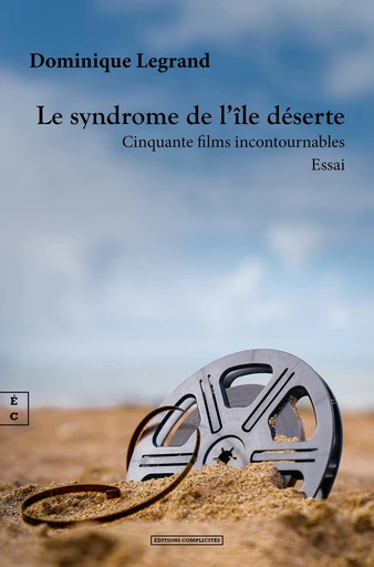 Le syndrome de l’île déserte - Dominique Legrand - EDITIONS COMPLICITES