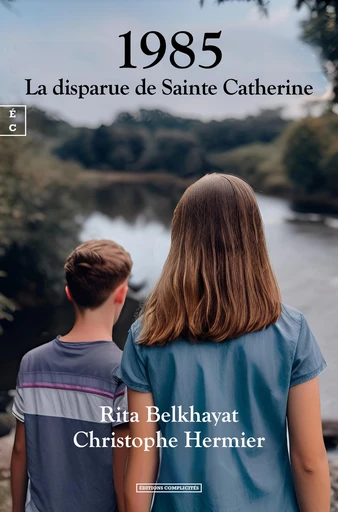 1985 - La disparue de Sainte Catherine - Rita Belkhayat, Christophe Hermier - EDITIONS COMPLICITES