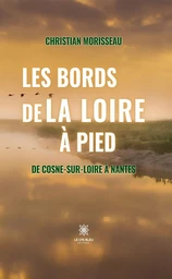 Les bords de la Loire à pied