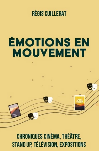 Emotions en mouvement - Régis Cuillerat - Publishroom