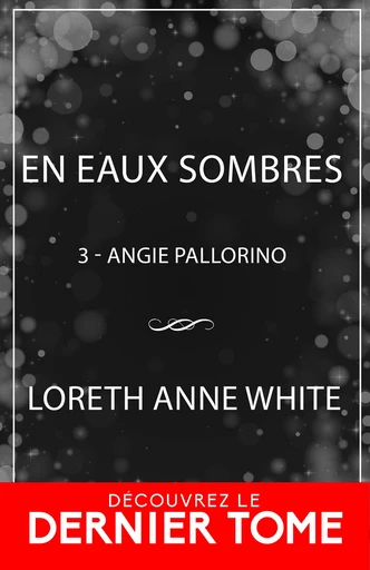 En eaux sombres - Loreth Anne White - Dark Alley