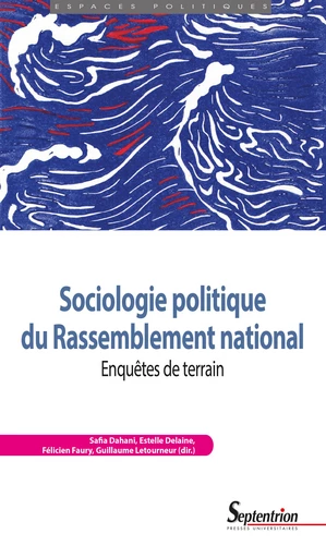 Sociologie politique du Rassemblement national -  - Presses Universitaires du Septentrion