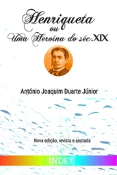 Henriqueta ou Uma Heroína do Século XIX