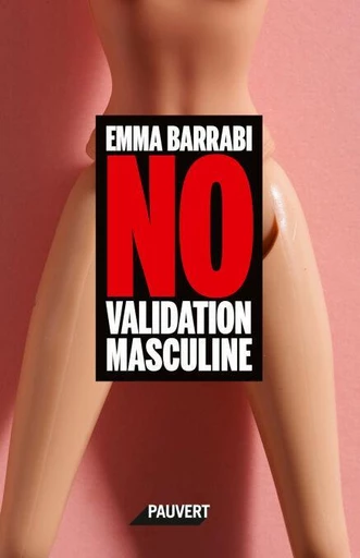 No validation masculine - Emma Barrabi - Fayard