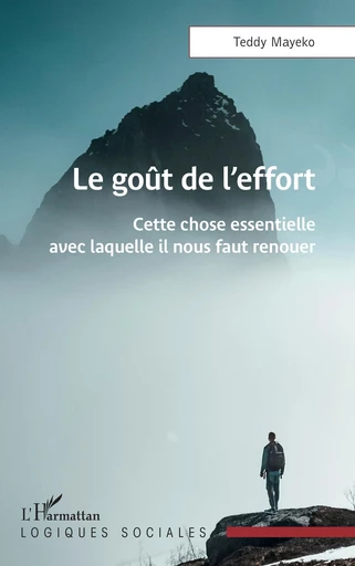 Le goût de l’effort - Teddy Mayeko - Editions L'Harmattan