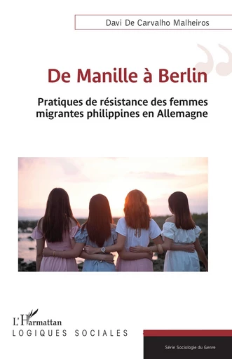 De Manille à Berlin - Davi De Carvalho Malheiros - Editions L'Harmattan