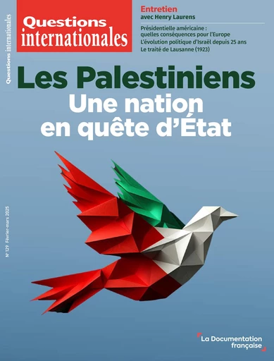 Les Palestiniens - N°129 - Joni Aasi, Dima Alsajdeya, Pierre Bourgois, Laetitia Bucaille, Jean-Paul Chagnollaud, Alain Dieckhoff, Kamel Doraï, Jean-Pierre Filiu, Xavier Guignard, Sabine Jansen, Taher Labadi, Jean Mendelson, Nitzan Perelman, Sbeih Sbeih, Julie Trottier, Amaury Lorin, Henry Laurens, Insaf Rezagui, David Elkaim, Johann Soufi, Sarah Daoud - La Documentation française