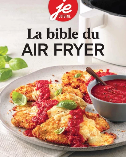 La bible du air fryer -  Pratico Édition Cuisine - Pratico Édition Cuisine