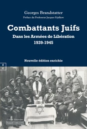 Combattants Juifs Dans les Armées de Libération 1939-1945