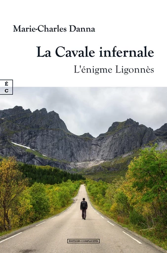 La Cavale infernale - Marie-Charles Danna - EDITIONS COMPLICITES