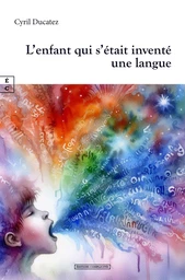 L’enfant qui s’était inventé une langue