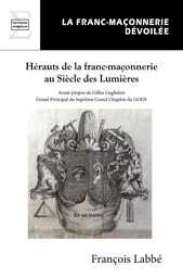 Hérauts de la franc-maçonnerie au Siècle des Lumières