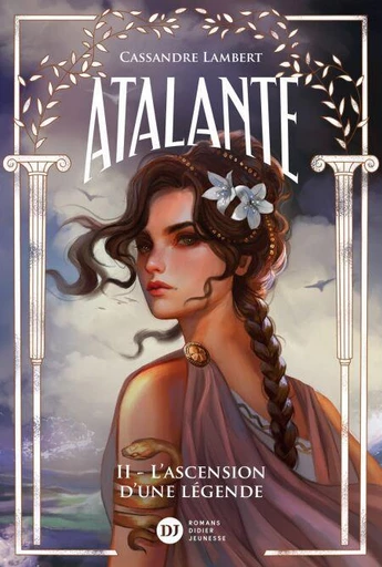 Atalante, tome 2 - Cassandre Lambert - Didier Jeunesse