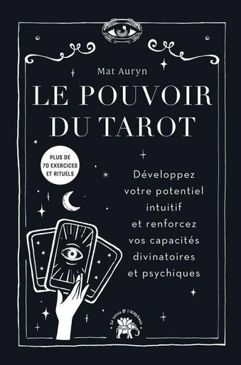 Le pouvoir du tarot - Mat Auryn - Le lotus et l'éléphant