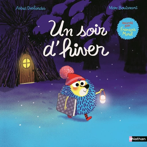 Edmond et ses amis : Un soir d'Hiver - Une histoire à lire au coin du feu dès 3 ans - Astrid Desbordes - Nathan