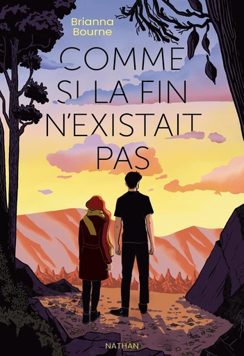 Comme si la fin n'existait pas - une romance inoubliable contre-la-montre (Roman ado 13+) - Brianna Bourne - Nathan