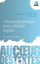 L’énonciation poétique : entre collectif et singulier