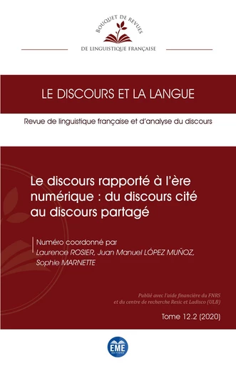 Le discours rapporté à l'ère numérique : du discours cité au discours partagé - Juan Manuel López Muñoz,  Marnette sophie, Laurence Rosier - EME Editions