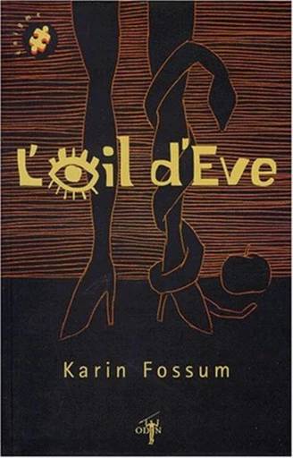 L'oeil d'Eve - Karin Fossum - Odin éditions