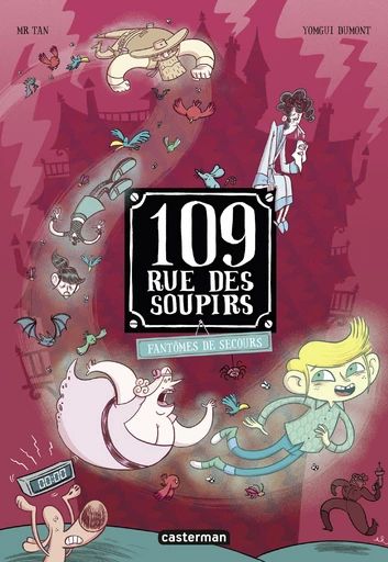 109 rue des Soupirs (Tome 6) - Fantômes de secours - Mr Tan - Casterman